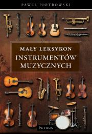 Okładka książki Mały Leksykon instrumentów muzycznych