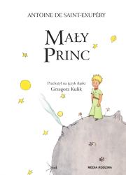 Mały Princ wer. śląska. Autor: Antoine de Saint-Exupéry. Dadada.pl Okładka książki Mały Princ wer. śląska