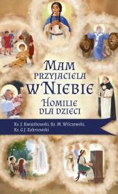 Okładka książki Mam przyjaciela w niebie. Homilie dla dzieci