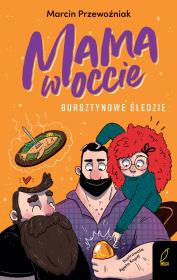 Okładka książki Mama w occie T.2 Bursztynowe śledzie