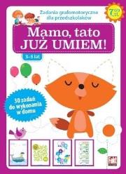 Mamo, tato już umiem!. Autor:   Praca zbiorowa. Dadada.pl Okładka książki Mamo, tato już umiem!