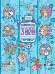 Mamoko 3000. Autor: Mizielińska Aleksandra, Mizieliński Daniel. Dadada.pl Okładka książki Mamoko 3000