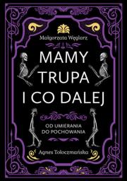 Okładka książki Mamy trupa i co dalej Od umierania do pochowania