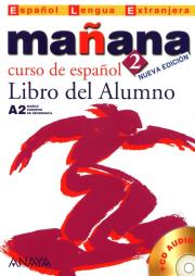 Manana 2 alumno. Autor: Barbera Isabel Lopez, Paz Bartolome Alonso, Zaragueta Pilar Alzugaray. Dadada.pl Okładka książki Manana 2 alumno