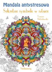 Okładka książki Mandala antystresowa. Sekretne symbole w sztuce