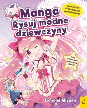 Okładka książki Manga. Rysuj modne dziewczyny