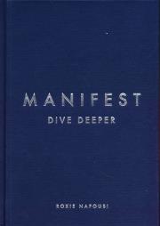 Manifest: Dive Deeper. Autor: Nafousi Roxie. Dadada.pl Okładka książki Manifest: Dive Deeper