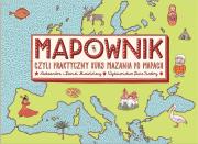 Mapownik wyd. 2. Autor: Mizielińska Aleksandra, Mizieliński Daniel. Dadada.pl Okładka książki Mapownik wyd. 2