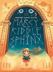 Marcy and the Riddle of the Sphinx. Autor: Joe Todd Stanton. Dadada.pl Okładka książki Marcy and the Riddle of the Sphinx
