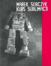 Okładka książki Marek Sobczyk. Kurs sublimacji