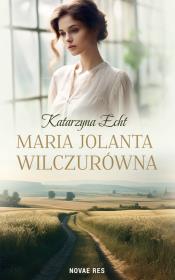 Okładka książki Maria Jolanta Wilczurówna