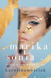 Marika i Sonia. Autor: Wójciak Karolina. Dadada.pl Okładka książki Marika i Sonia