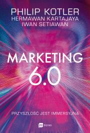 Marketing 6.0. Przyszłość jest immersyjna. Autor: Philip Kotler, Hermawan Kartajaya, Iwan Setiawan. Dadada.pl Okładka książki Marketing 6.0. Przyszłość jest immersyjna