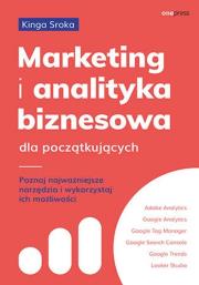 Okładka książki Marketing i analityka biznesowa dla początkujących