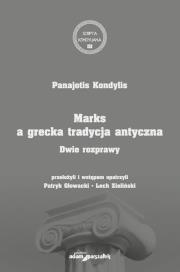 Okładka książki Marks a grecka tradycja antyczna. Dwie rozprawy