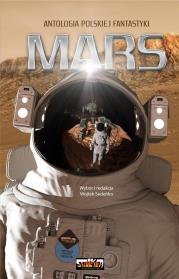 Mars. Antologia polskiej fantastyki. Autor: Wojtek Sedeńko. Dadada.pl Okładka książki Mars. Antologia polskiej fantastyki