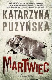 Martwiec. Lipowo. Tom 13 wyd. specjalne. Autor: Katarzyna Puzyńska. Dadada.pl Okładka książki Martwiec. Lipowo. Tom 13 wyd. specjalne