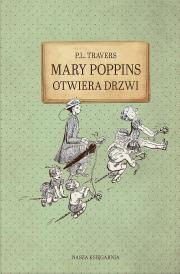 Mary Poppins otwiera drzwi. Autor: P.L.Travers. Dadada.pl Okładka książki Mary Poppins otwiera drzwi