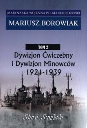 Okładka książki Marynarka Woj.T.2 Dywizjon Ćwiczebny i Dywizjon Minowców 1921-1939