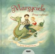 Okładka książki Marzyciele. Potęga wyobraźni