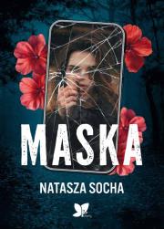 Maska. Autor: Natasza Socha. Dadada.pl Okładka książki Maska
