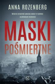 Maski pośmiertne wyd. specjalne. Autor: Anna Rozenberg. Dadada.pl Okładka książki Maski pośmiertne wyd. specjalne
