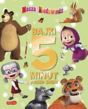 Masza i Niedźwiedź. Bajki 5 minut przed snem 3. Autor: MAGDALENA STOJICIC. Dadada.pl Okładka książki Masza i Niedźwiedź. Bajki 5 minut przed snem 3