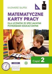 Matematyczne karty pracy cz.2 w.2024. Autor: Kazimierz Słupek. Dadada.pl Okładka książki Matematyczne karty pracy cz.2 w.2024