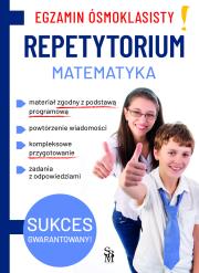 Matematyka. Repetytorium. Egzamin ósmoklasisty. Autor: Joanna Walczak, Jarosław Jabłonka, Mateusz Pawłowski. Dadada.pl Okładka książki Matematyka. Repetytorium. Egzamin ósmoklasisty