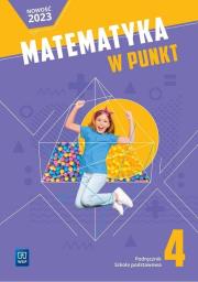 Matematyka w punkt podręcznik klasa 4 szkoła podstawowa. Autor: Elżbieta Mrożek, Weronika Figurska-Zięba, Aleksandra Szklarska. Dadada.pl Okładka książki Matematyka w punkt podręcznik klasa 4 szkoła podstawowa
