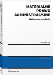 Okładka książki Materialne prawo administracyjne. Wybrane zagadnienia