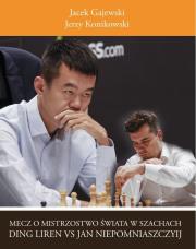 Mecz o mistrzostwo świata w szachach. Autor: Gajewski Jacek, Konikowski Jerzy. Dadada.pl Okładka książki Mecz o mistrzostwo świata w szachach