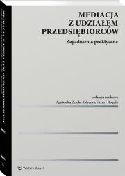 Okładka książki Mediacja z udziałem przedsiębiorców. Zagadnienia praktyczne