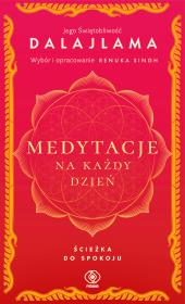 Medytacje na każdy dzień. Ścieżka do spokoju. Autor: Jego Świątobliwość Dalajlama. Dadada.pl Okładka książki Medytacje na każdy dzień. Ścieżka do spokoju