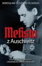 Okładka książki Mefisto z Auschwitz. Śladami Jozefa Mengele...