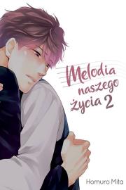 Melodia naszego życia #2. Autor: Mita Homuro. Dadada.pl Okładka książki Melodia naszego życia #2