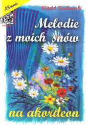 Melodie z moich snów. Autor: Kurowski Witold. Dadada.pl Okładka książki Melodie z moich snów