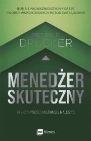 Menedżer skuteczny. Autor: Peter F. Drucker. Dadada.pl Okładka książki Menedżer skuteczny