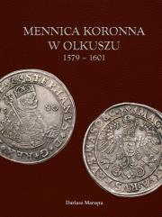 Okładka książki Mennica koronna w Olkuszu 1579-1601