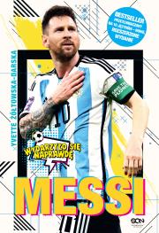 Messi. Mały chłopiec, który został wielkim piłkarzem. Wydarzyło się naprawdę wyd. 2. Autor: Yvette Żółtowska-Darska. Dadada.pl Okładka książki Messi. Mały chłopiec, który został wielkim piłkarzem. Wydarzyło się naprawdę wyd. 2