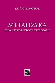 Okładka książki Metafizyka. Dla studentów teologii