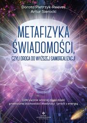 Okładka książki Metafizyka świadomości, czyli droga do wyższej samorealizacji. 