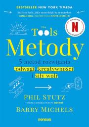 Metody. 5 metod rozwijania odwagi, kreatywności i siły woli. Autor: Stutz Phil, Michels Barry. Dadada.pl Okładka książki Metody. 5 metod rozwijania odwagi, kreatywności i siły woli