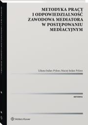Metodyka pracy i odpowiedzialność zawodowa. Autor: Liliana Indan-Pykno, Maciej Indan-Pykno. Dadada.pl Okładka książki Metodyka pracy i odpowiedzialność zawodowa