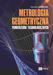 Okładka książki Metrologia geometryczna powierzchni technologicznych
