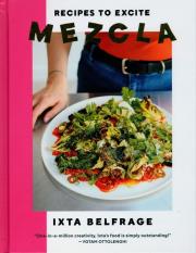 MEZCLA Recipes to Excite. Autor: Belfrage Ixta. Dadada.pl Okładka książki MEZCLA Recipes to Excite