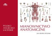 Okładka książki Mianownictwo anatomiczne polsko-angielsko-łacińskie