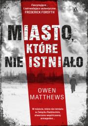 Miasto, które nie istniało. Autor: Matthews Owen. Dadada.pl Okładka książki Miasto, które nie istniało