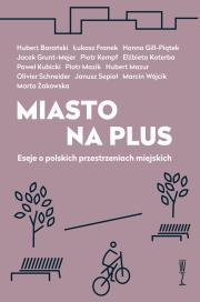 Miasto na plus  / Wysoki Zamek. Autor: Opracowanie zbiorowe. Dadada.pl Okładka książki Miasto na plus  / Wysoki Zamek