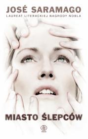 Miasto ślepców. Autor: Jose Saramago. Dadada.pl Okładka książki Miasto ślepców